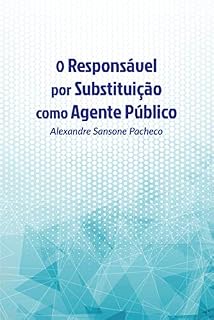 Livro O responsável por substituição como agente público
