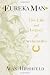 Eureka Man: The Life and Legacy of Archimedes by