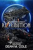 Retribution: A Military SciFi Thriller (Sector 64 Book Two) by Dean M. Cole