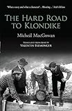 The Hard Road to Klondike