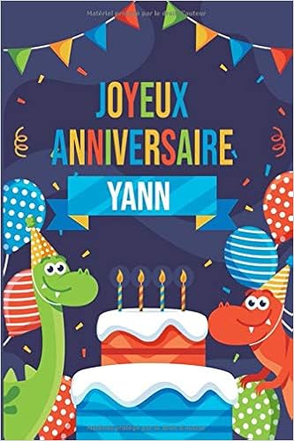 Amazon Fr Joyeux Anniversaire Yann Parfait Pour Les Notes La Journalisation Le Journal Cahier Le Nom Personnalise Yann Cahier D Ecriture Pour Garcons Et Freres Cahier Cadeau Anniversaire Publishing Nahla Amazon Fr Joyeux Anniversaire Yann Parfait Pour Les Notes La Journalisation Le Journal Cahier Le Nom Personnalise Yann Cahier D Ecriture Pour Garcons Et Freres Cahier Cadeau Anniversaire Publishing Nahla