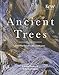 Ancient Trees: Trees That Live for a Thousand Years (National Trust History & Heritage)