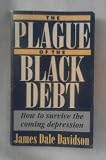The Plague of the Black Debt: How to Survive the Coming Depression