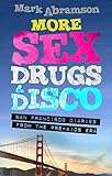 More Sex, Drugs & Disco