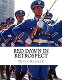 Red Dawn In Retrospect: Soviet-Chinese Intentions for Conquest of the United States