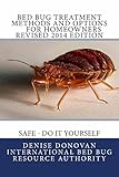 Bed Bug Treatment Methods and Options for Homeowners Revised 2014 Edition Safe - Do It Yourself: Safe - Do It Yourself (The Bed Bug Chronicles Book 9)