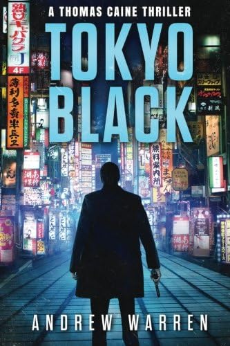 Tokyo Black (Thomas Caine Thrillers Book 2)