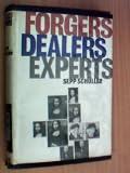 Forgers, Dealers, Experts : Strange Chapters in The History of Art