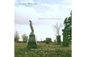 John Adams Conducts American Elegies