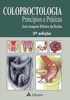 Livro Coloproctologia Princípios e Práticas - 2ª Edição.