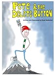 Pete and the Delete Button