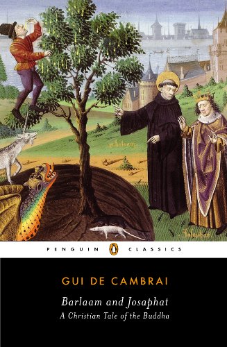 Barlaam and Josaphat: A Christian Tale of the Buddha (Penguin Classics) by Gui de Cambrai