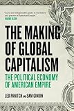 The Making Of Global Capitalism: The Political Economy Of American Empire