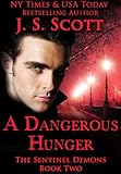 A Dangerous Hunger ~ Drew (The Sentinels Book 2)