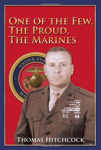 One of the Few, The Proud, The Marines by Thomas Hitchcock