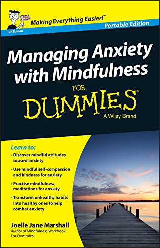 Download Managing Anxiety with Mindfulness For Dummies