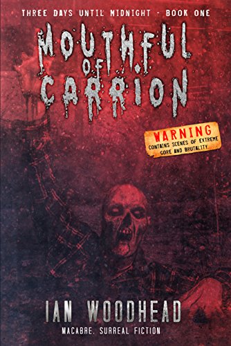 Mouthful of Carrion (Three Days until Midnight Book 1)