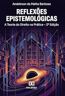 Livro Reflexões epistemológicas: a teoria do direito na prática