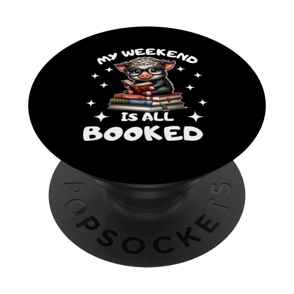 Book Lover mangalitsa Enthusiast My Weekend Is All Booked PopSockets Swappable PopGrip