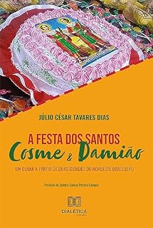 Livro A festa dos santos Cosme e Damião: um olhar a partir de duas cidades do Nordeste brasileiro