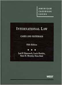 International Law Cases And Materials 5th American Casebooks American Casebook Series