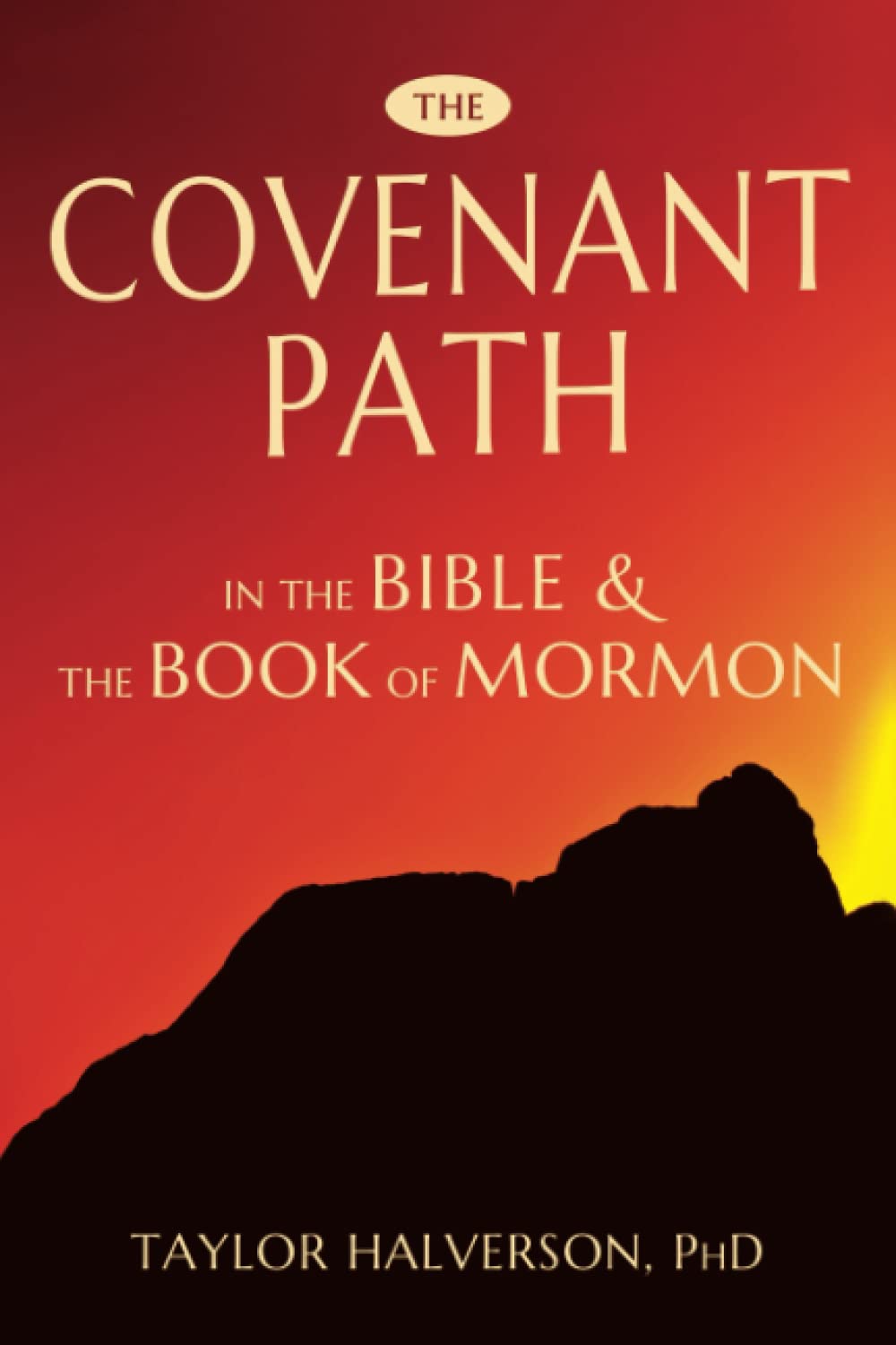 The Covenant Path in the Bible and the Book of Mormon