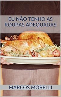 Livro Eu não tenho as roupas adequadas