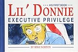 Lil' Donnie Volume 1: Executive Privilege by Mike Norton