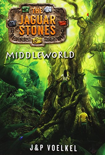 MIDDLEWORLD (Jaguar Stones Trilogy Book One)