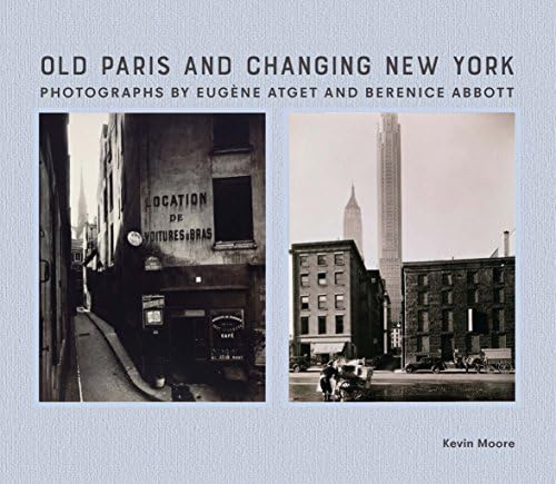 Berenice Abbott: Changing New York: Bonnie Yochelson, Berenice