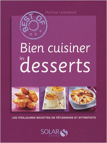 Bien cuisiner les desserts