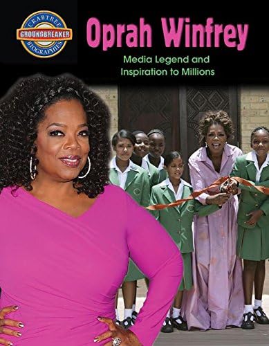 Oprah Winfrey: Media Legend and Inspiration to Millions (Crabtree Groundbreaker Biographies)