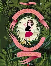 Le  grand voyage de mademoiselle Prudence