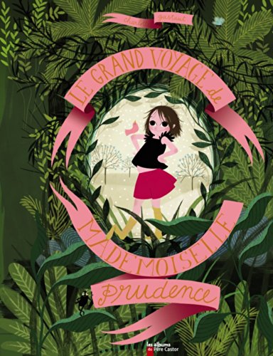 Le  grand voyage de mademoiselle Prudence