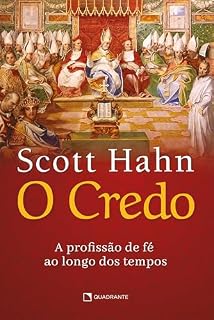 Livro O Credo: A profissão de fé ao longo dos tempos