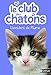 Le club des chatons (French Edition) by 