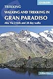 Walking and Trekking in Gran Paradiso: Alta Via 2 trek and 28 day walks (Cicerone Walking and Trekki by 