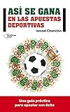 Así se gana en las apuestas deportivas (Plataforma Actual) (Spanish Edition) by Ismael Chanclón
