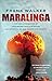 Maralinga: The chilling expose of our secret nuclear shame and betrayal of our troops and country by Frank Walker