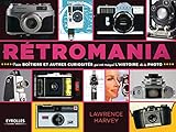 Rétromania : Petits boîtiers et autres curiosités qui ont marqué l'histoire de la photo by 