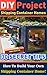 DIY Project: Shipping Container Homes: 30 Secret Tips How To Build Your Own Shipping Container Home!: tiny house living, shipping container, shipping containers, ... construction, shipping container designs)