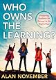 Who Owns the Learning?: Preparing Students for Success in the Digital Age