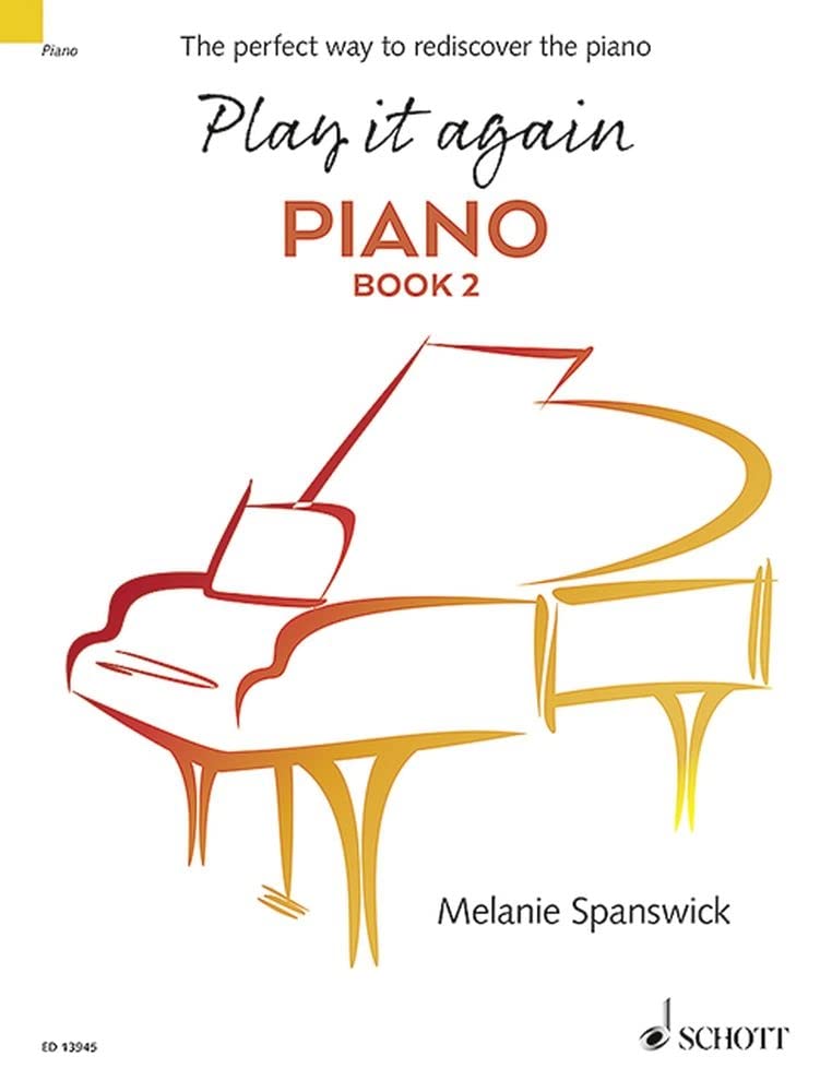 Play It Again: Piano Book 2: The Perfect Way to Rediscover the Piano