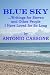 Blue Sky ...Writings for Steven and Other People I Have Loved for So Long by Antonio Cassone