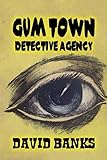 The Gum Town Detective Agency: A Classic Western Adventure by