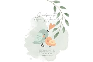 Grandparents Memory Journal: Keepsake Diary of Special Moments of Me & My Grandchild