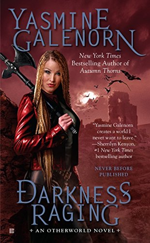 Darkness Raging (Otherworld/Sisters of the Moon, #18)