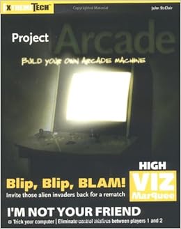 Project Arcade Build Your Own Arcade Machine Extremetech John