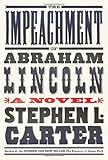 The Impeachment of Abraham Lincoln