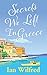 Secrets We Left In Greece by Ian Wilfred